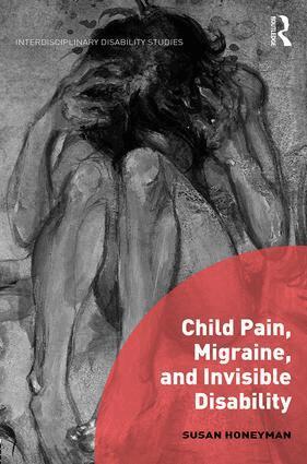 Susan Honeyman - Child Pain, Migraine, and Invisible Disability, Inbunden