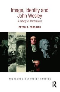 bokomslag Image, Identity and John Wesley