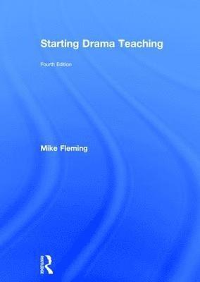 bokomslag Starting Drama Teaching