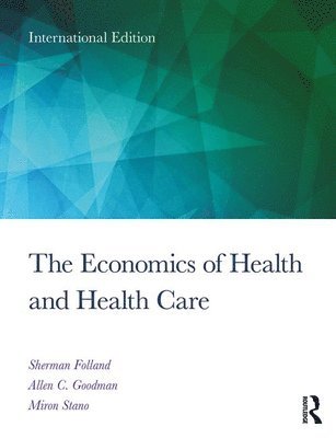 The Economics of Health and Health Care 1