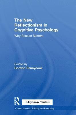 bokomslag The New Reflectionism in Cognitive Psychology