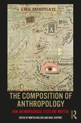 Morten Nielsen, Nigel Rapport - Composition of Anthropology, Häftad