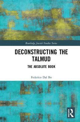 Deconstructing the Talmud