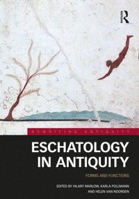 bokomslag Eschatology in Antiquity