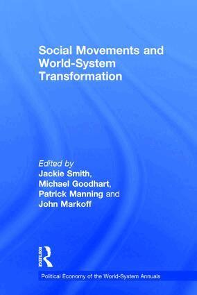 Jackie Smith, MICHAEL GOODHART, Patrick Manning, John Markoff - Social Movements and World-System Transformation, Inbunden