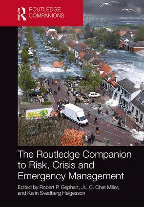 Robert P. Gephart, Jr., C. Chet Miller, Karin Svedberg Helgesson - Routledge Companion to Risk, Crisis and Emergency Management, Inbunden