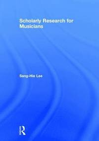 bokomslag Scholarly Research for Musicians