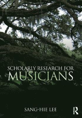 bokomslag Scholarly Research for Musicians