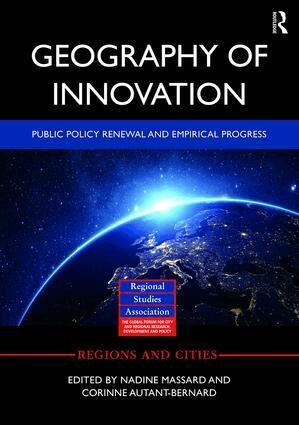 Nadine Massard, Corinne Autant-Bernard - Geography of Innovation, Inbunden