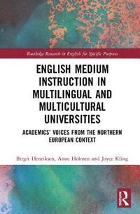 bokomslag English Medium Instruction in Multilingual and Multicultural Universities