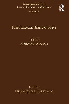 Volume 19, Tome I: Kierkegaard Bibliography 1