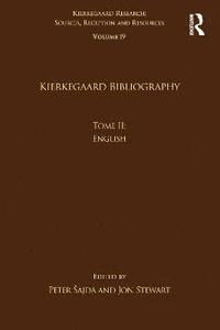 bokomslag Volume 19, Tome II: Kierkegaard Bibliography