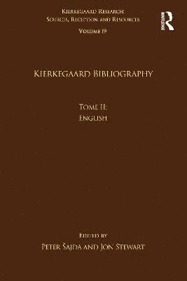 bokomslag Volume 19, Tome II: Kierkegaard Bibliography