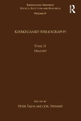 bokomslag Volume 19, Tome II: Kierkegaard Bibliography