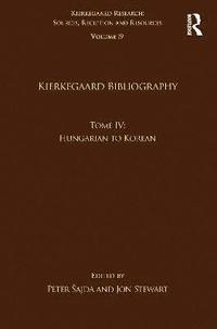 bokomslag Volume 19, Tome IV: Kierkegaard Bibliography