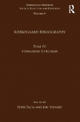 bokomslag Volume 19, Tome IV: Kierkegaard Bibliography