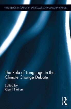 Kjersti Flottum - Role of Language in the Climate Change Debate, Inbunden