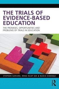 bokomslag The Trials of Evidence-based Education