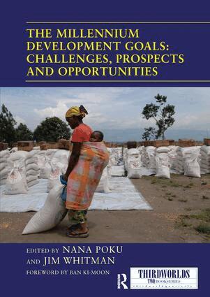 Nana Poku, Jim Whitman - Millennium Development Goals: Challenges, Prospects and Opportunities, Häftad