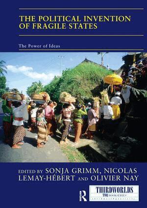 Sonja Grimm, Nicolas Lemay-Hebert, Olivier Nay - Political Invention of Fragile States, Häftad