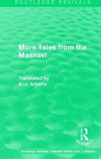 bokomslag Routledge Revivals: More Tales from the Masnavi (1963)