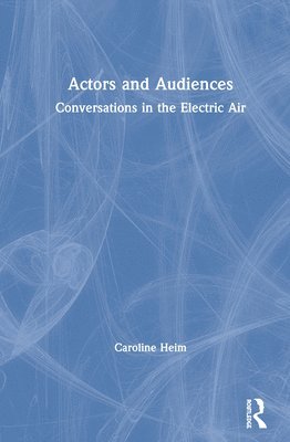 bokomslag Actors and Audiences