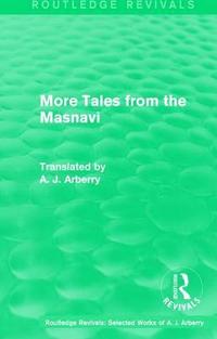 bokomslag Routledge Revivals: More Tales from the Masnavi (1963)