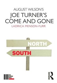 bokomslag August Wilson's Joe Turner's Come and Gone