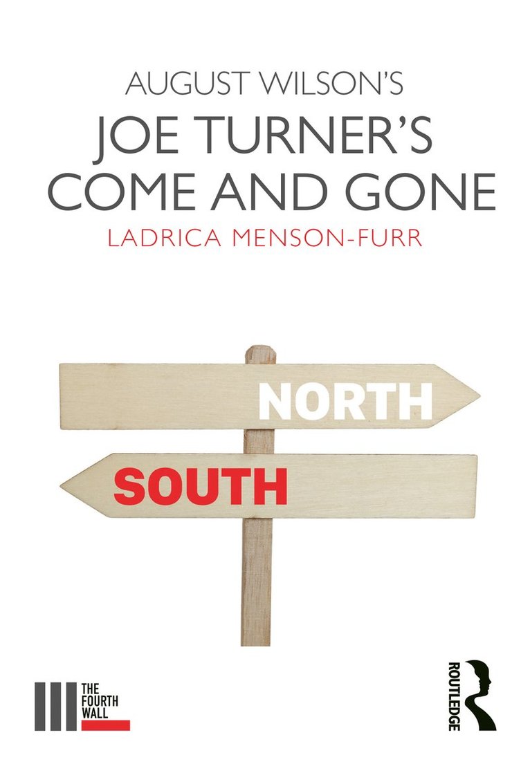 Ladrica Menson-Furr - August Wilson's Joe Turner's Come and Gone, Häftad