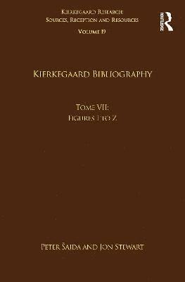 Volume 19, Tome VII: Kierkegaard Bibliography 1