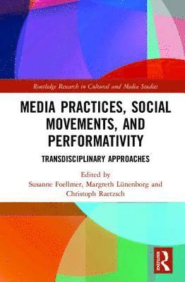 bokomslag Media Practices, Social Movements, and Performativity