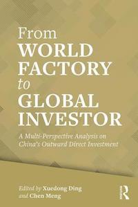 bokomslag From World Factory to Global Investor