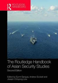 bokomslag The Routledge Handbook of Asian Security Studies