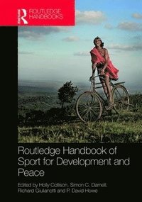 bokomslag Routledge Handbook of Sport for Development and Peace