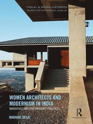 bokomslag Women Architects and Modernism in India