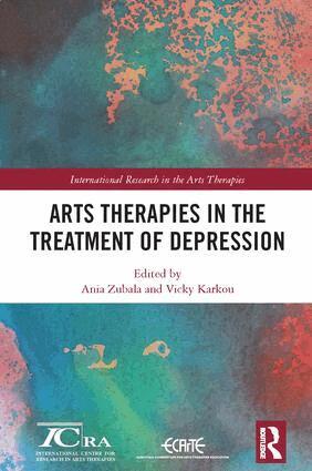 Ania Zubala, Vicky Karkou - Arts Therapies in the Treatment of Depression, Inbunden