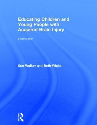 Educating Children and Young People with Acquired Brain Injury 1