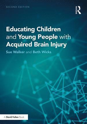 bokomslag Educating Children and Young People with Acquired Brain Injury