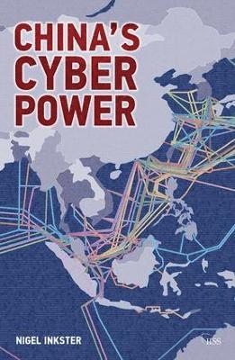 Nigel Inkster, UK) Inkster, Nigel (The International Insitute of Strategic Studies (IISS) - China’s Cyber Power, Häftad