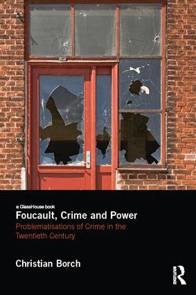 Christian Borch - Foucault, Crime and Power, Häftad