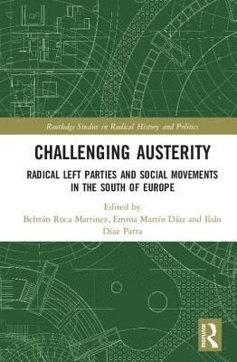 Beltrán Roca, Emma Martín-Díaz, Ibán Díaz-Parra, Beltran Roca, Emma Martin-Diaz, Iban Diaz-Parra - Challenging Austerity, Inbunden