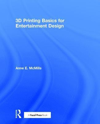 bokomslag 3D Printing Basics for Entertainment Design