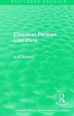 bokomslag Routledge Revivals: Classical Persian Literature (1958)