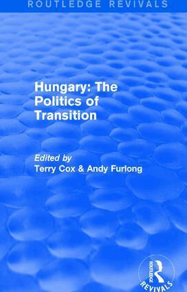 Terry Cox, Andy Furlong - Routledge Revivals: Hungary: The Politics of Transition (1995), Inbunden