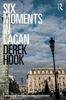 Derek Hook - Six Moments in Lacan, Häftad