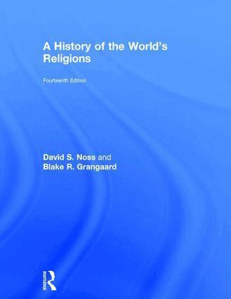 David S. Noss, Blake R. Grangaard - History of the World's Religions, Inbunden
