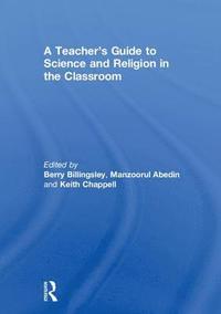 bokomslag A Teachers Guide to Science and Religion in the Classroom
