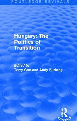 bokomslag Routledge Revivals: Hungary: The Politics of Transition (1995)