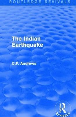 bokomslag Routledge Revivals: The Indian Earthquake (1935)