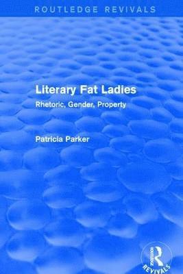 Routledge Revivals: Literary Fat Ladies (1987) 1